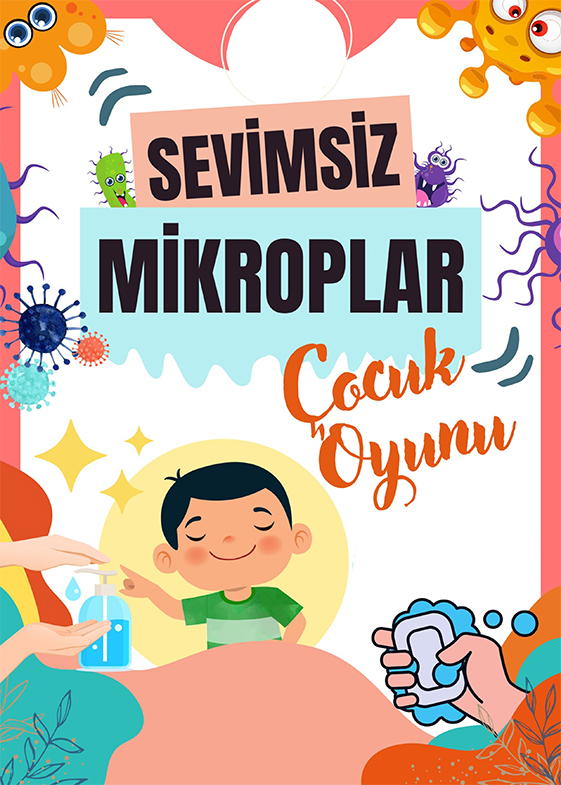 SEVİMSİZ MİKROPLAR                                KÖPÜK TİYATRO