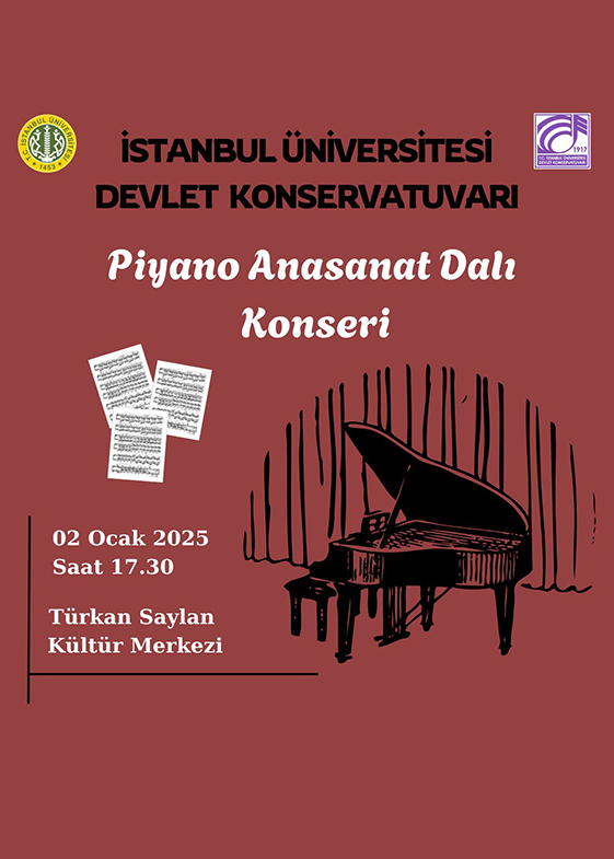 İSTANBUL ÜNİVERSİTESİ DEVLET KONSERVATUVARI- PİYANO ANASANAT DALI KONSERİ